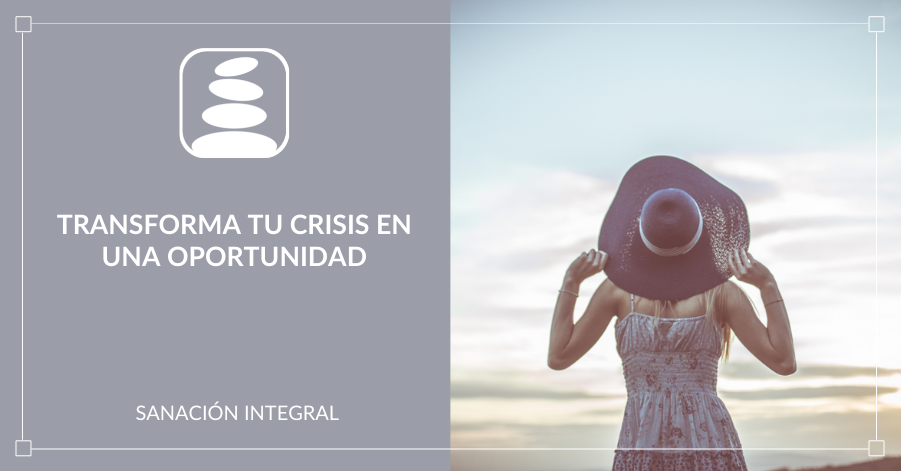 Transforma Tu Crisis En Una Oportunidad Armoníaf Expandiendo Riqueza Consciente